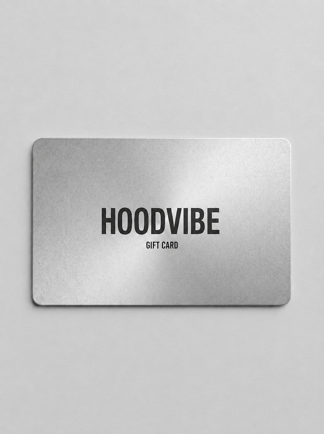 HOODVIBE GIFT CARD